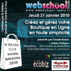 Webschool Tours janvier 2010: Créez et gérez votre boutique en ligne en toute simplicité